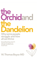 Orchid and the Dandelion (Boyce Dr W. Thomas)(Paperback)