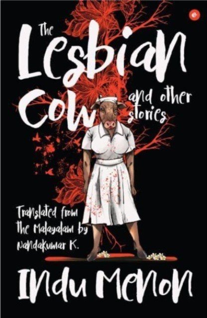 Lesbian Cow and Other Stories (Menon Indu)(Paperback / softback)