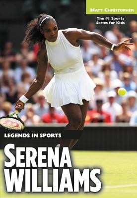 Serena Williams: Legends in Sports (Christopher Matt)(Paperback)