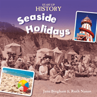 Start-Up History: Seaside Holidays (Bingham Jane)(Paperback / softback)