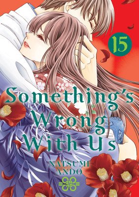 Something's Wrong with Us 15 (Ando Natsumi)(Paperback)