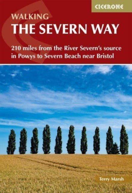 Walking the Severn Way - 215 miles from the River Severn's source in Powys to Severn Beach near Bristol (Marsh Terry)(Paperback / softback)