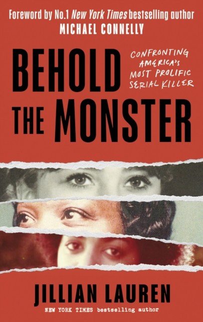Behold the Monster - Confronting America's Most Prolific Serial Killer (Lauren Jillian)(Paperback / softback)