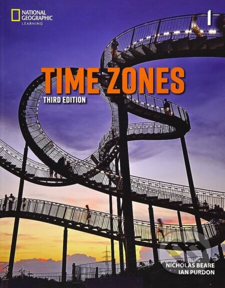 Time Zones 1: Student's Book, 3rd Edition - National Geographic Society
