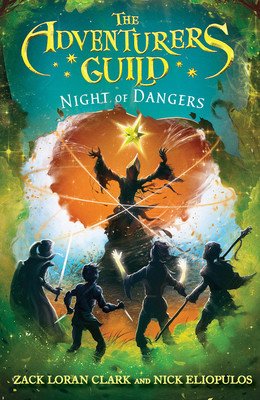 The Adventurers Guild: Night of Dangers (Clark Zack Loran)(Paperback)
