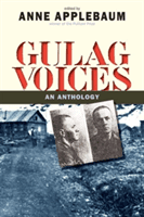 Gulag Voices: An Anthology (Applebaum Anne)(Paperback)