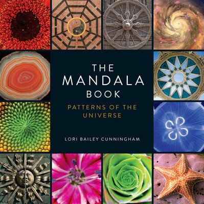 The Mandala Book: Patterns of the Universe (Cunningham Lori Bailey)(Paperback)