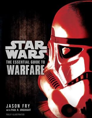 The Essential Guide to Warfare: Star Wars (Fry Jason)(Paperback)