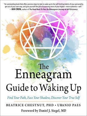 The Enneagram Guide to Waking Up: Find Your Path, Face Your Shadow, Discover Your True Self (Chestnut Beatrice)(Paperback)