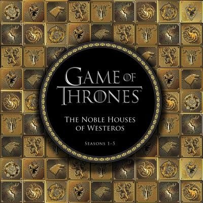 Game of Thrones: The Noble Houses of Westeros: Seasons 1-5 (Running Press)(Pevná vazba)