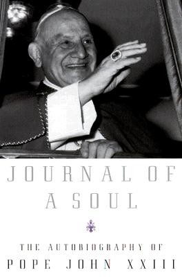 Journal of a Soul: The Autobiography of Pope John XXIII (Pope John XXIII)(Paperback)