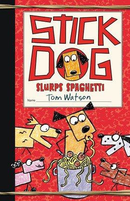 Stick Dog Slurps Spaghetti (Watson Tom)(Paperback)