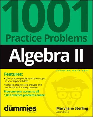Algebra II: 1001 Practice Problems for Dummies (+ Free Online Practice) (Sterling Mary Jane)(Paperback)