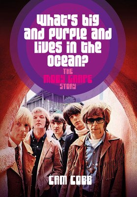 What's Big and Purple and Lives in the Ocean?: The Moby Grape Story (Cobb Cam)(Paperback)