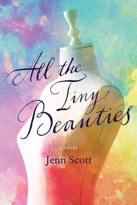 All the Tiny Beauties (Scott Jenn)(Paperback)