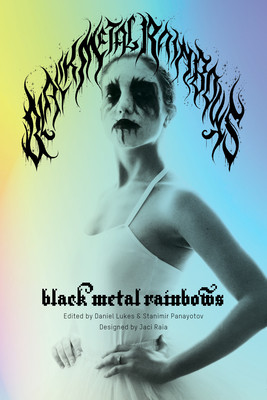 Black Metal Rainbows (Lukes Daniel)(Pevná vazba)