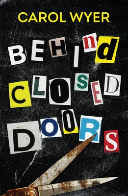 Behind Closed Doors (Wyer Carol)(Paperback)