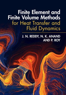 Finite Element and Finite Volume Methods for Heat Transfer and Fluid Dynamics (Reddy J. N.)(Pevná vazba)