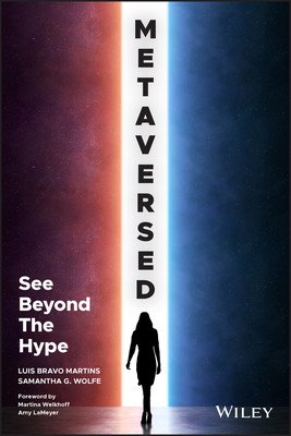 Metaversed: See Beyond the Hype (Wolfe Samantha G.)(Paperback)