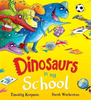 Dinosaurs in My School (NE) (Knapman Timothy)(Paperback / softback)