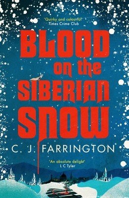 Blood on the Siberian Snow (Farrington C. J.)(Pevná vazba)