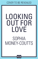 Looking Out For Love (Money-Coutts Sophia)(Paperback / softback)