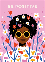 Be Positive(Paperback / softback)