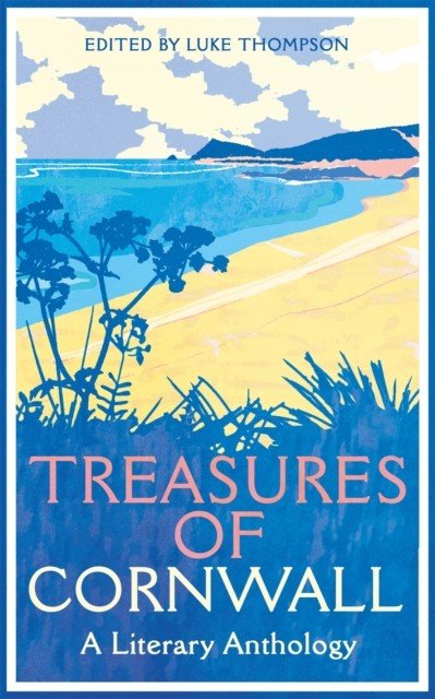 Treasures of Cornwall: A Literary Anthology(Paperback / softback)