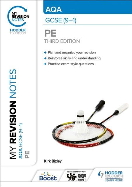 My Revision Notes: AQA GCSE (9-1) PE Third Edition (Bizley Kirk)(Paperback / softback)