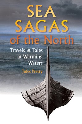 Sea Sagas of the North: Travels and Tales at Warming Waters (Pretty Jules)(Paperback)