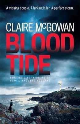 Blood Tide (Paula Maguire 5): A Chilling Irish Thriller of Murder, Secrets and Suspense (McGowan Claire)(Paperback)