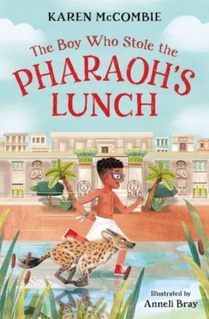 Boy Who Stole the Pharaoh's Lunch (McCombie Karen)(Paperback / softback)