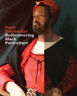 Rediscovering Black Portraiture (Brathwaite Peter)(Pevná vazba)