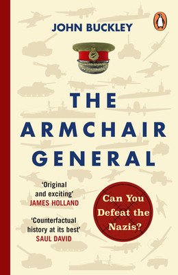 Armchair General - Can You Defeat the Nazis? (Buckley John)(Paperback / softback)
