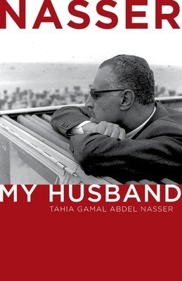 Nasser: My Husband (Abdel Nasser Tahia Gamal)(Pevná vazba)