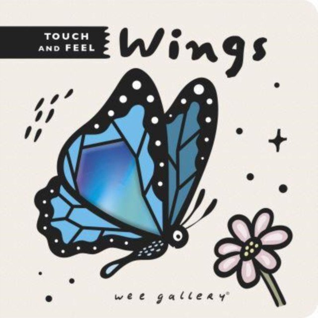 Wee Gallery Touch and Feel: Wings(Board book)