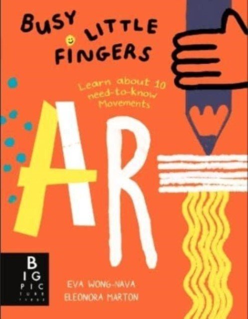 Busy Little Fingers: Art (Wong Nava Eva)(Paperback / softback)