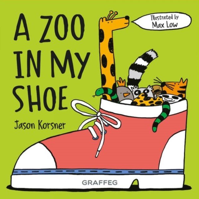 Zoo in my Shoe (Korsner Jason)(Paperback / softback)