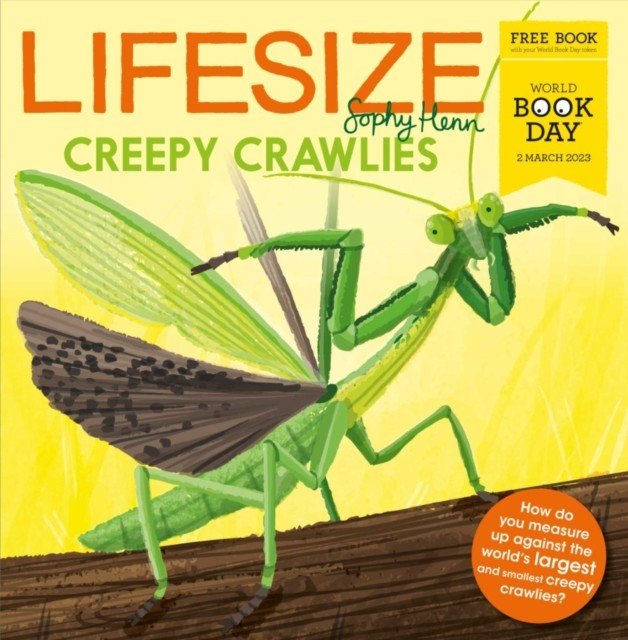 Lifesize Creepy Crawlies - World Book Day 2023 (Henn Sophy)(Mixed media product)