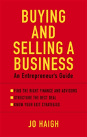 Buying And Selling A Business - An entrepreneur's guide (Haigh Jo)(Paperback / softback)