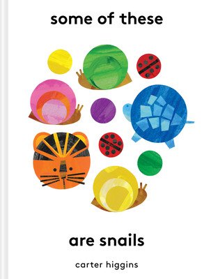 Some of These Are Snails (Higgins Carter)(Pevná vazba)