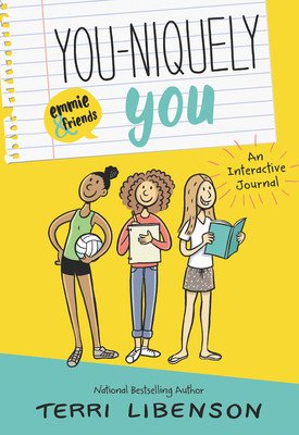 You-Niquely You: An Emmie & Friends Interactive Journal (Libenson Terri)(Paperback)