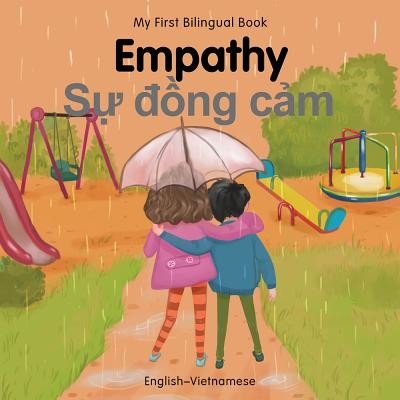 My First Bilingual Book-Empathy (English-Vietnamese) (Billings Patricia)(Board Books)