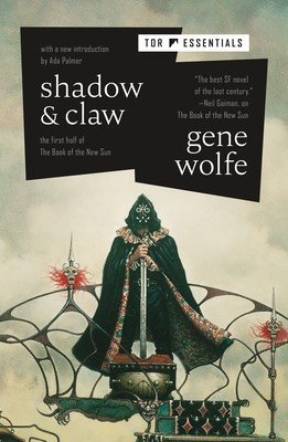 Shadow & Claw: The First Half of the Book of the New Sun (Wolfe Gene)(Paperback)