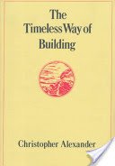 The Timeless Way of Building (Alexander Christopher)(Pevná vazba)