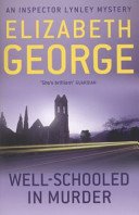 Well-Schooled in Murder - An Inspector Lynley Novel: 3 (George Elizabeth)(Paperback / softback)