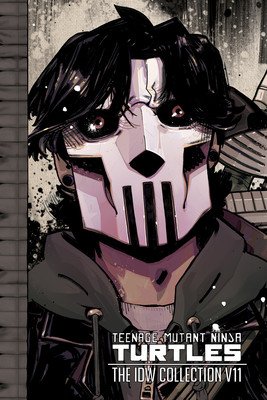 Teenage Mutant Ninja Turtles: The IDW Collection Volume 11 (Eastman Kevin)(Pevná vazba)