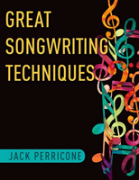 Great Songwriting Techniques (Perricone Jack)(Paperback)