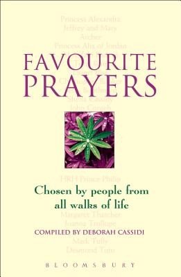 Favourite Prayers: Chosen by People from All Walks of Life (Cassidi Deborah)(Paperback)