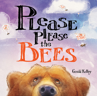 Please Please the Bees (Kelley Gerald)(Paperback)